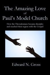 Portada de The Amazing Love of Paul's Model Church