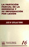 Partición parcial de la herencia y su impugnación por lesión