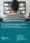 Participación ciudadana y medios de comunicación públicos 2. Experiencias de cocreación en España y en Europa