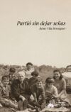 Parti&oacute; sin dejar se&ntilde;as