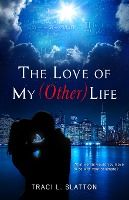 Portada de The Love of My (Other) Life