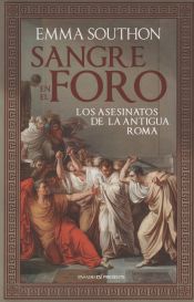 Portada de SANGRE EN EL FORO. LOS ASESINATOS DE LA ANTIGUA ROMA