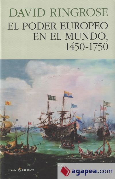 El poder europeo en el mundo, 1450 - 1750