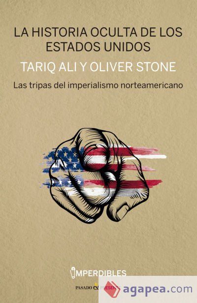 La historia oculta de los Estados Unidos . Las tripas del imperialismo norteamericano