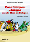 Pasatiempos y juegos para la clase de religión. (Niños y niñas de 6 a 9 años)