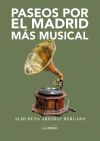 Paseos por el Madrid m&aacute;s musical