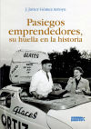 Pasiegos emprendedores, su huella en la historia