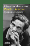 Pasolini inactual:cuerpo, poder, tiempo