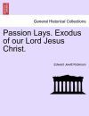 Passion Lays. Exodus of our Lord Jesus Christ.