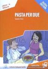 Pasta per due+Audio Online - Livello A1