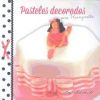 Pasteles decorativos para principiantes