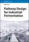 Pathway Design for Industrial Fermentation