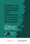 Pathways to Institutional Improvement with Information Technology in Educational Management