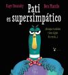 Pati es supersimpático