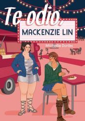 Portada de Te odio, Mackenzie Lin