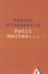 Patri maitea…