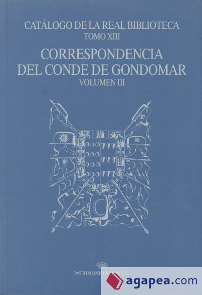 CORRESPONDENCIA CONDE GONDOMAR VOL. III. CAT.REAL BIBLIOTECA TOMO XIII