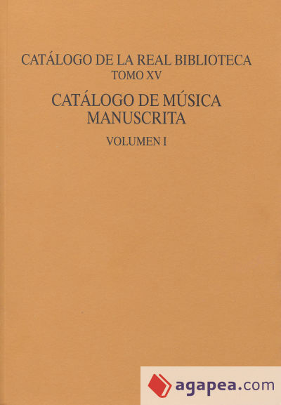 Catálogo de la Real Biblioteca : tomo XV. Música manuscrita