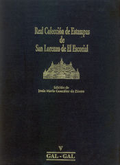 Portada de Real Colección de Estampas de San Lorenzo de El Escorial: V GAL-GAL