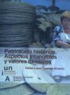 Patrimonio histórico. Aspectos intangibles y valores turísticos