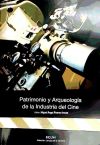 Patrimonio y arqueologia de la industria del cine