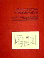 Portada de Casa hispano-musulmana, la : aportaciones de la arqueología