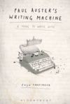Paul Auster's Writing Machine: A Thing to Write with