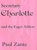 Portada de Secretary Charlotte and the Eager Athlete (Ebook)