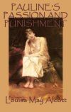 Pauline&acirc;s Passion and Punishment