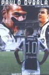 Paulo Dybala: La Joya Argentina (Edición en italiano)