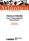 Paulo Freire: Vida y pensamiento pedagógico