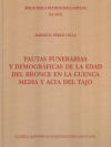 Pautas funerarias y demográficas de la Edad del Bronce en la cuenca media y alta del Tajo