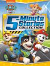 Paw Patrol 5-Minute Stories Collection (Paw Patrol)