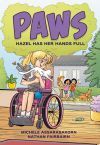 Paws: Hazel Has Her Hands Full: A Graphic Novel