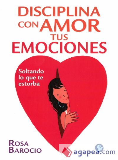 Disciplina con amor tus emociones