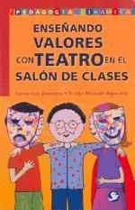 Portada de ENSEÑANDO VALORES CON TEATRO EN EL SALÓN DE CLASES