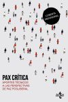 Pax crítica. Aportes técnicos a las perspectivas de paz posliberal