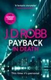 Payback in Death: an Eve Dallas Thriller (in Death 57)