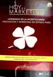 Portada de Hoy es Marketing: Liderando en la incertidumbre: Innovacion y Marketing