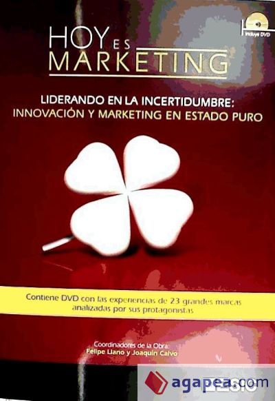 Hoy es Marketing: Liderando en la incertidumbre: Innovacion y Marketing