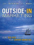 Portada de Outside-In Marketing:Using Big Data to Guide your Content Marketing