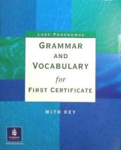 Portada de Grammar And Vocabulary For First Certificate W/Key