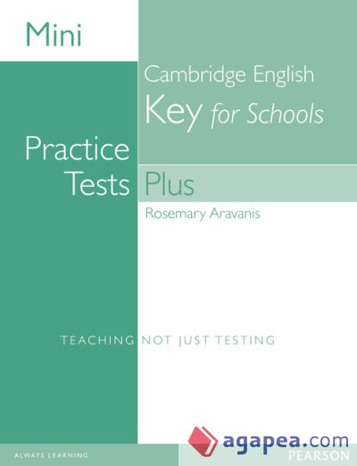 MINI PRACTICE TESTS PLUS: CAMBRIDGE ENGLISH KEY FOR SCHOOLS