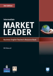 Portada de Market Leader 3rd Edition Intermediate Teacher's Resource Book/Test Master CD-ROM Pack