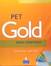 Portada de PET GOLD EXAM MAXIMISER NO KEY NE + AUDIO CD PACK