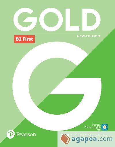 GOLD B2 FIRST NEW EDITION EXAM MAXIMISER WITH KEY GOLD B2 FIRST NEW EDITION EXAM MAXIMISER WITH KEY