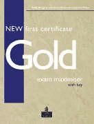 Portada de New First Certificate Gold. Exam Maximiser With Key