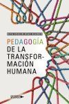 Pedagog&iacute;a de la Transformaci&oacute;n Humana