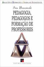 Portada de Pedagogia, pedagogos e formação de professores (Ebook)
