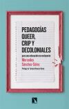 Pedagog&iacute;as queer, crip y decoloniales: para una educaci&oacute;n no excluyente